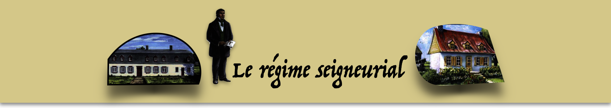 Le Régime Seigneurial